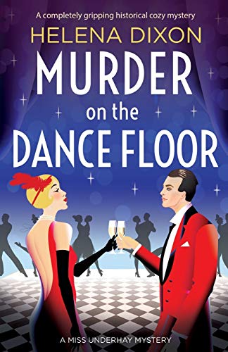 Beispielbild fr Murder on the Dance Floor: A completely gripping historical cozy mystery: 4 (A Miss Underhay Mystery) zum Verkauf von AwesomeBooks