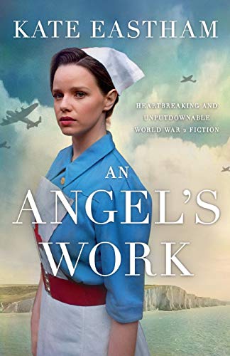 Beispielbild fr An Angel's Work: Heartbreaking and unputdownable World War 2 historical fiction zum Verkauf von WorldofBooks