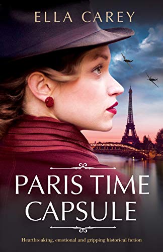 Stock image for Paris Time Capsule: Heartbreaking, emotional and gripping historical fiction (Secrets of Paris) for sale by Zoom Books Company