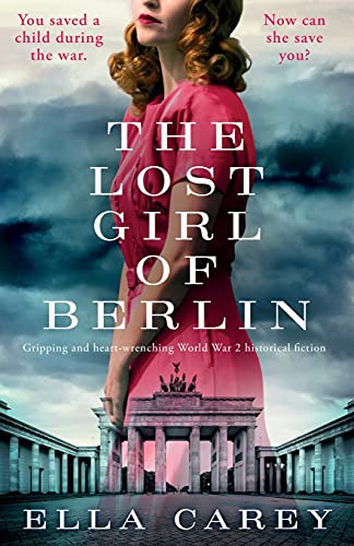 Beispielbild fr The Lost Girl of Berlin: Gripping and heart-wrenching World War 2 historical fiction (Daughters of New York) zum Verkauf von WorldofBooks