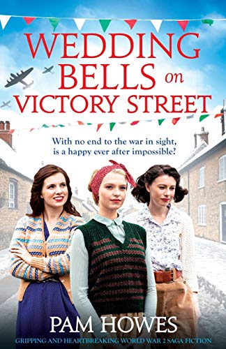 Stock image for Wedding Bells on Victory Street: Gripping and heartbreaking World War 2 saga fiction (The Bryant Sisters) for sale by HPB-Emerald