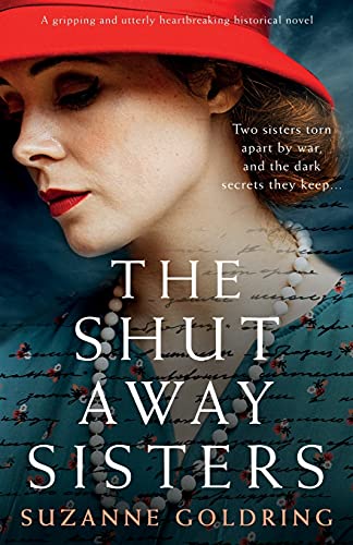 Imagen de archivo de The Shut-Away Sisters: A gripping and utterly heartbreaking historical novel a la venta por ZBK Books