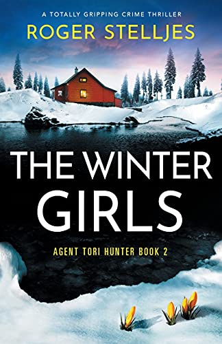 Beispielbild fr The Winter Girls: A totally gripping crime thriller zum Verkauf von HPB-Diamond