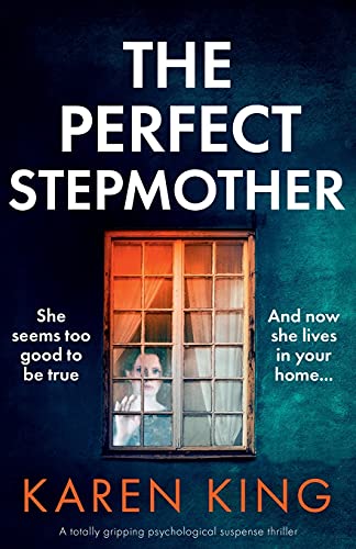 Beispielbild fr The Perfect Stepmother: A totally gripping psychological suspense thriller zum Verkauf von Goodwill Southern California