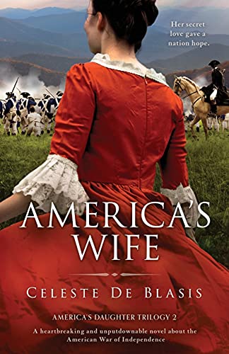 Beispielbild fr America's Wife: A heartbreaking and unputdownable novel about the American War of Independence: 2 (America's Daughter Trilogy) zum Verkauf von WorldofBooks