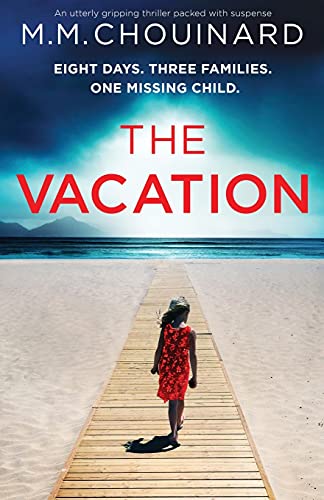 Stock image for The Vacation: An utterly gripping thriller packed with suspense for sale by Dream Books Co.