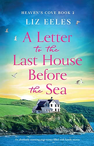 9781800193925: A Letter to the Last House Before the Sea: An absolutely stunning page-turner filled with family secrets: 2