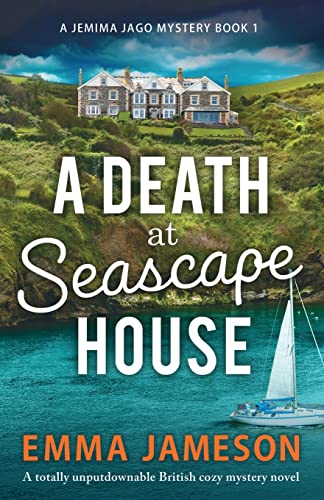 Stock image for A Death at Seascape House: A totally unputdownable British cozy mystery novel (A Jemima Jago Mystery) for sale by Open Books