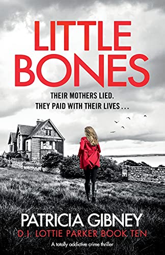 Beispielbild fr Little Bones: A totally addictive crime thriller (Detective Lottie Parker) zum Verkauf von Goodwill Books
