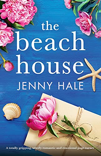 Beispielbild fr The Beach House: A totally gripping, utterly romantic and emotional page-turner zum Verkauf von SecondSale