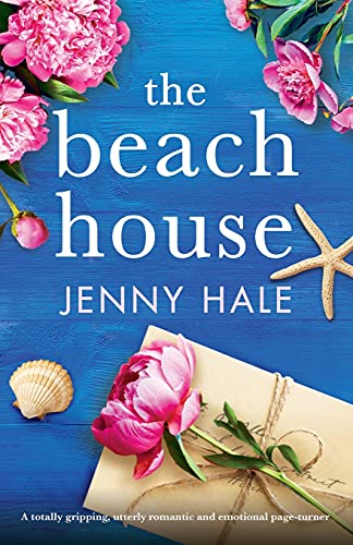 Stock image for The Beach House: A totally gripping, utterly romantic and emotional page-turner for sale by SecondSale