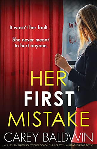 Stock image for Her First Mistake: An utterly gripping psychological thriller with a breathtaking twist for sale by GreatBookPrices