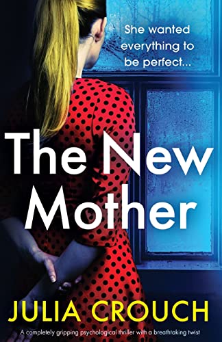 Beispielbild fr The New Mother: A completely gripping psychological thriller with a breathtaking twist zum Verkauf von WorldofBooks