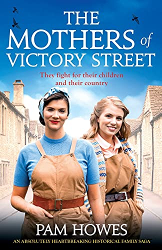 Imagen de archivo de The Mothers of Victory Street: An absolutely heartbreaking historical family saga (The Bryant Sisters) a la venta por HPB-Emerald