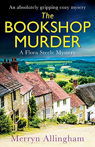 Stock image for The Bookshop Murder: An absolutely gripping cozy mystery (A Flora Steele Mystery) for sale by MusicMagpie