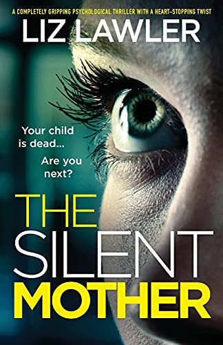9781800197367: The Silent Mother: A completely gripping psychological thriller with a heart-stopping twist