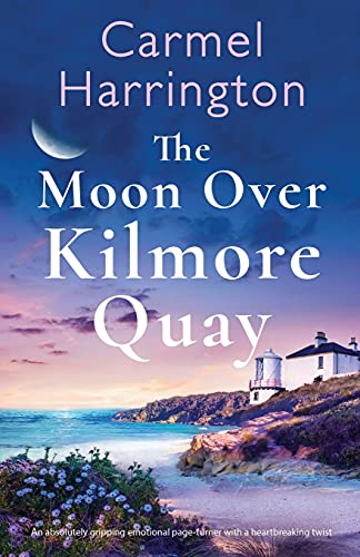 Stock image for The Moon Over Kilmore Quay: An absolutely gripping emotional page-turner with a heartbreaking twist for sale by PlumCircle