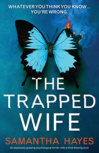 Imagen de archivo de The Trapped Wife: An absolutely gripping psychological thriller with a mind-blowing twist a la venta por Read&Dream