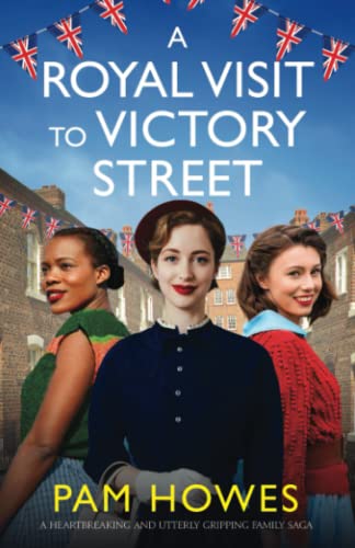 Imagen de archivo de A Royal Visit to Victory Street: A heartbreaking and utterly gripping family saga (The Bryant Sisters) a la venta por GF Books, Inc.