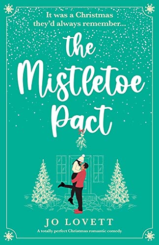 Beispielbild fr The Mistletoe Pact: A totally perfect Christmas romantic comedy zum Verkauf von BooksRun