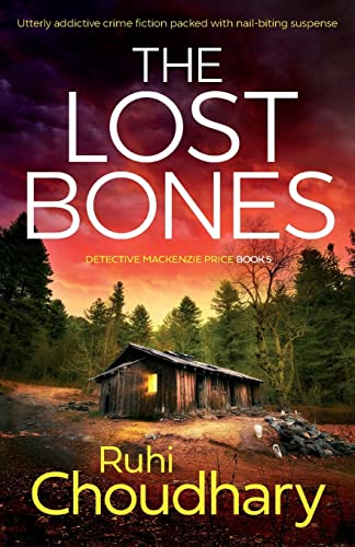 Stock image for The Lost Bones: Utterly addictive crime fiction packed with nail-biting suspense (Detective Mackenzie Price) for sale by HPB Inc.