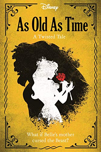 Stock image for Disney Princess Beauty and the Beast: As Old As Time (Twisted Tales Hardback) for sale by PlumCircle