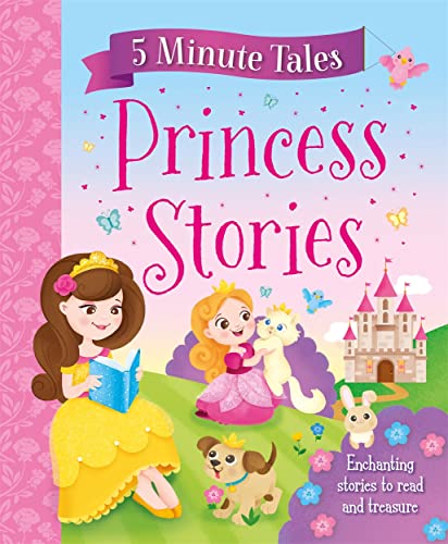 Stock image for 5 Minute Tales: Princess Stories (Young Story Time) for sale by Goldstone Books