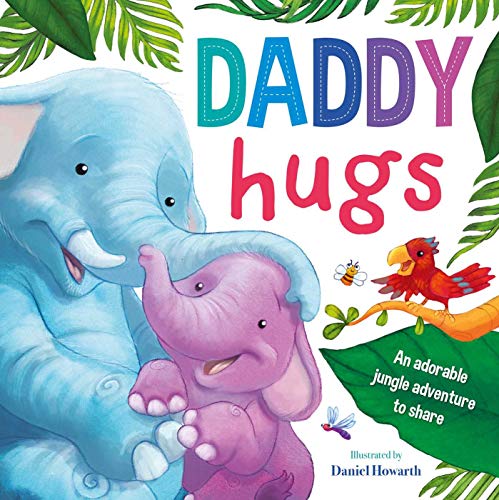Beispielbild fr Daddy Hugs: Padded Board Book zum Verkauf von SecondSale