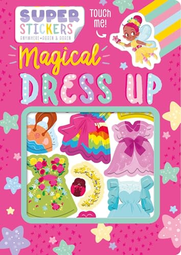 Beispielbild fr Magical Dress-Up: Sticker Play Scenes with Reusable Stickers zum Verkauf von ThriftBooks-Atlanta