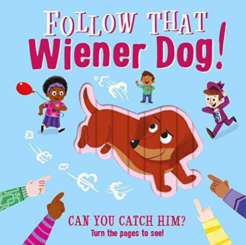 Beispielbild fr Follow That Wiener Dog: Interactive Board Book zum Verkauf von SecondSale