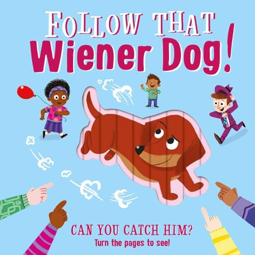 Stock image for Follow That Wiener Dog: Interactive Board Book for sale by ZBK Books