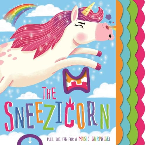 Stock image for The Sneezicorn: Pull the Tab Book for sale by SecondSale