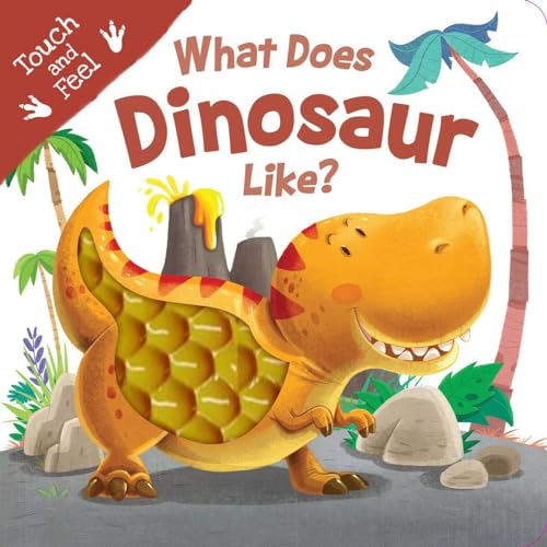 Beispielbild fr What Does Dinosaur Like?: Touch & Feel Board Book (Touch and Feel) zum Verkauf von SecondSale