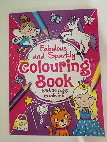 Beispielbild fr Fabulous and Sparkly Colouring Book zum Verkauf von AwesomeBooks