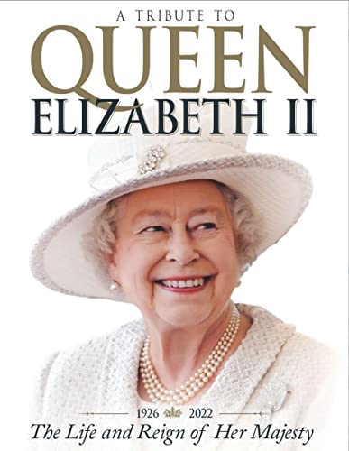 Stock image for A Tribute to Queen Elizabeth II for sale by Goodwill Books