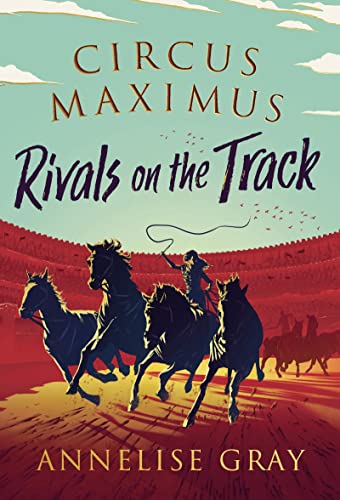 Imagen de archivo de Circus Maximus: Rivals On the Track: A Roman Adventure a la venta por WorldofBooks
