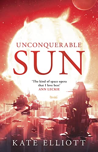 Stock image for Unconquerable Sun: 1 (The Sun Chronicles) for sale by WorldofBooks