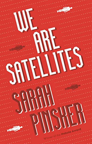 Beispielbild fr We Are Satellites zum Verkauf von Better World Books Ltd