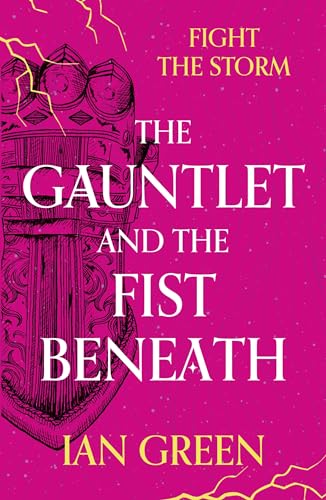 Stock image for The Gauntlet and the Fist Beneath (The Rotstorm) for sale by WorldofBooks