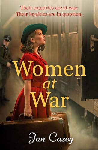 9781800246034: Women at War: A heart-wrenching WW2 historical novel that you won't be able to put down in 2024, from the author of The Women of Waterloo Bridge.