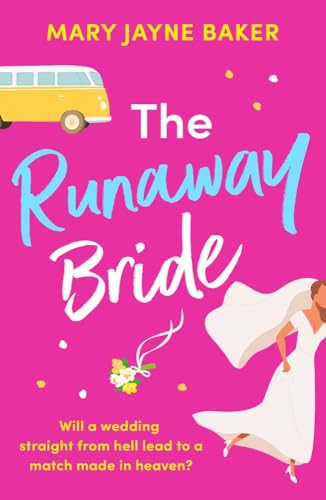 Stock image for The Runaway Bride: A hilarious and heartwarming romantic comedy for sale by WorldofBooks