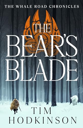 Stock image for The Bear's Blade: 5 (The Whale Road Chronicles) for sale by WorldofBooks