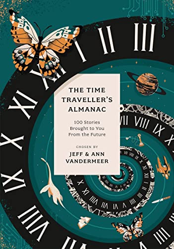 Stock image for The Time Traveller's Almanac: 100 Stories Brought to You From the Future (Anthos) for sale by AMM Books