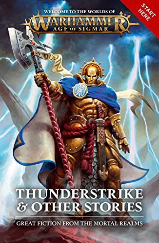 Imagen de archivo de Thunderstrike & Other Stories (Warhammer: Age of Sigmar) a la venta por Irish Booksellers