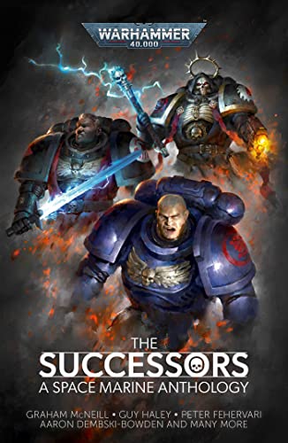 Stock image for Successors, The - A Space Marine Anthology (Warhammer 40,000 - Novels - Space Marines) for sale by Noble Knight Games