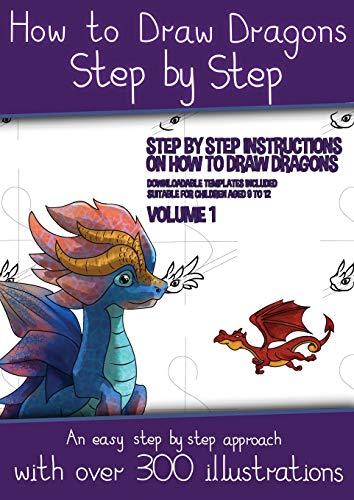 Beispielbild fr How to Draw Dragons for Kids - Volume 1 - (Step by step instructions on how to draw 20 dragons): This book has over 300 detailed illustrations that demonstrate how to draw dragons step by step zum Verkauf von Goodwill