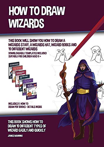 Stock image for How to Draw Wizards (This book Will Show You How to Draw a Wizards Staff a Wizards Hat Wizard Robes and 19 Different Wizards) for sale by Books Puddle