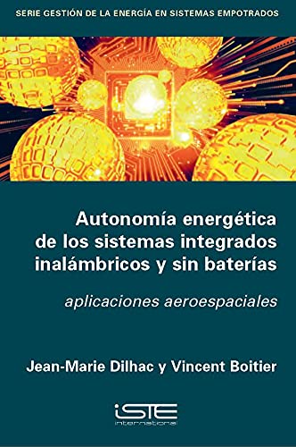 Beispielbild fr Autonoma energ tica de los sistemas integrados inalámbricos y sin bateras: Aplicaciones aeroespaciales zum Verkauf von THE SAINT BOOKSTORE