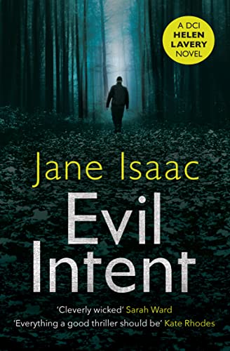 9781800310100: Evil Intent: A Dark and Twisted Thriller from Bestselling Crime Author Jane Isaac (DCI Helen Lavery)