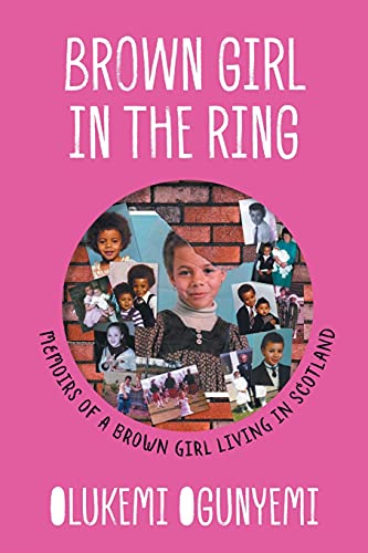 Beispielbild fr Brown Girl in the Ring: Memoirs of a brown girl living in Scotland zum Verkauf von WorldofBooks